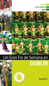 DUBLÍN (UN GRAN FIN DE SEMANA EN) | 9788421685426 | Llibreria La Gralla | Llibreria online de Granollers