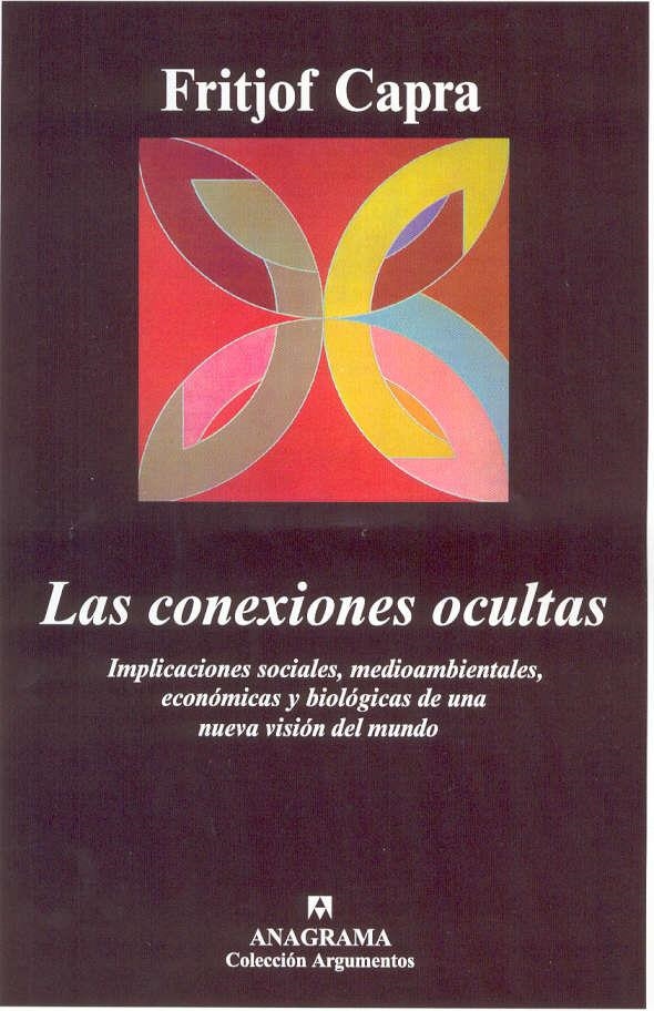 CONEXIONES OCULTAS, LAS (ARGUMENTOS 301) | 9788433961884 | CAPRA, FRITJOF | Llibreria La Gralla | Llibreria online de Granollers