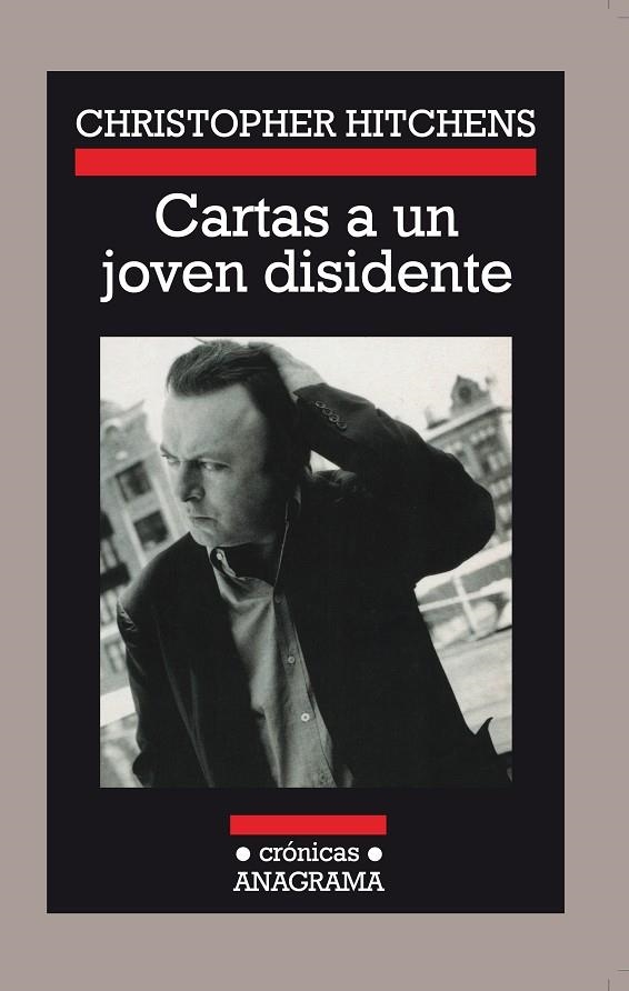 CARTAS A UN JOVEN DISIDENTE (CRONICAS, 58) | 9788433925602 | HITCHENS, CHRISTOPHER | Llibreria La Gralla | Llibreria online de Granollers