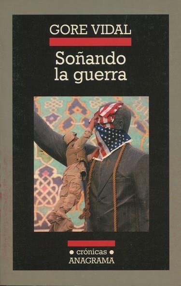 SOÑANDO LA GUERRA (CRONICAS 60) | 9788433925596 | VIDAL, GORE | Llibreria La Gralla | Llibreria online de Granollers