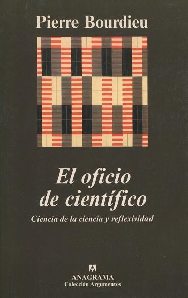 OFICIO DE CIENTIFICO, EL. CIENCIA DE LA CIENCIA Y REFLEXIVID | 9788433961983 | BOURDIEU, PIERRE | Llibreria La Gralla | Llibreria online de Granollers