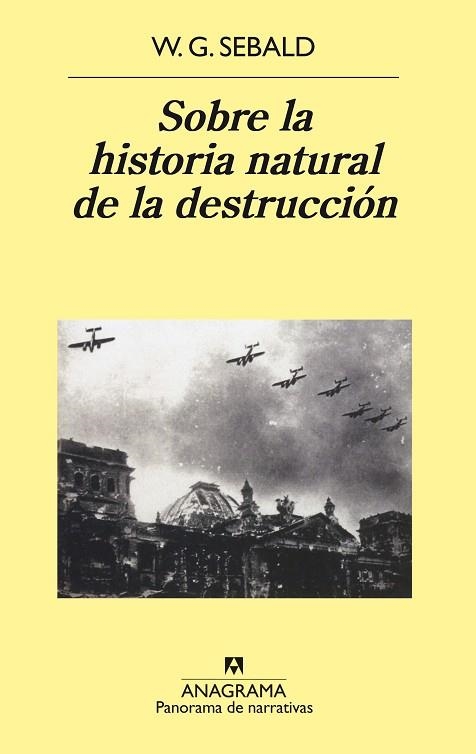 SOBRE LA HISTORIA NATURAL DE LA DESTRUCCION (P.NARRATIV.556) | 9788433970169 | SEBALD, W.G. | Llibreria La Gralla | Llibreria online de Granollers