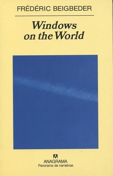 WINDOWS ON THE WORLD (PN 579) | 9788433970398 | BEIGBEDER, FREDERIC | Llibreria La Gralla | Librería online de Granollers
