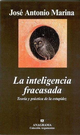 INTELIGENCIA FRACASADA, LA (ARGUMENTOS 322) | 9788433962171 | MARINA, JOSE ANTONIO | Llibreria La Gralla | Llibreria online de Granollers