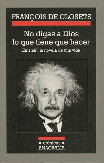 NO DIGAS A DIOS LO QUE TIENE QUE HACER. EINSTEIN: LA NOVELA | 9788433925671 | DE CLOSETS, FRANÇOIS | Llibreria La Gralla | Llibreria online de Granollers