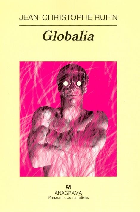 GLOBALIA (PANORAMA DE NARRATIVAS 604) | 9788433970657 | RUFIN, JEAN-CHRISTOPHE | Llibreria La Gralla | Librería online de Granollers