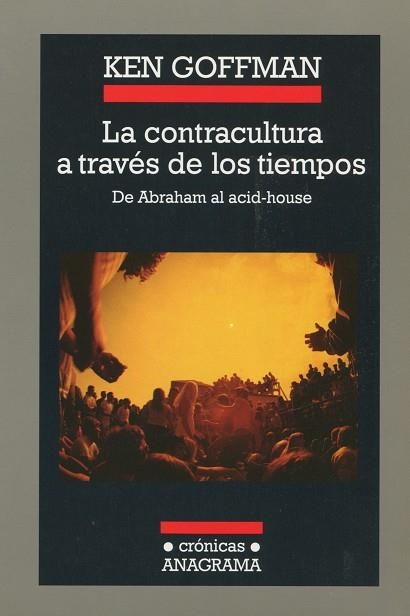 CONTRACULTURA A TRAVES DE LOS TIEMPOS, LA | 9788433925718 | GOFFMAN, KEN | Llibreria La Gralla | Llibreria online de Granollers