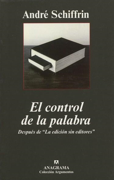 CONTROL DE LA PALABRA, EL | 9788433962386 | SCHIFFRIN, ANDRE | Llibreria La Gralla | Llibreria online de Granollers