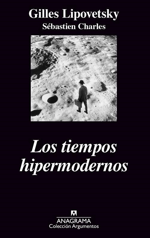 TIEMPOS HIPERMODERNOS, LOS (ARGUMENTOS, 352) | 9788433962478 | LIPOVETSKY, GILLES | Llibreria La Gralla | Llibreria online de Granollers