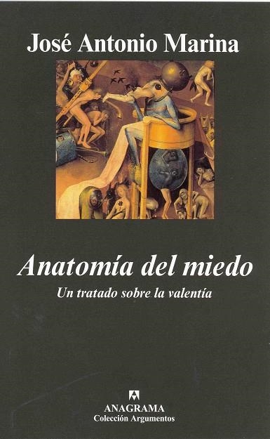 ANATOMIA DEL MIEDO. UN TRAMADO SOBRE VALENTIA | 9788433962508 | MARINA, JOSE ANTONIO | Llibreria La Gralla | Llibreria online de Granollers