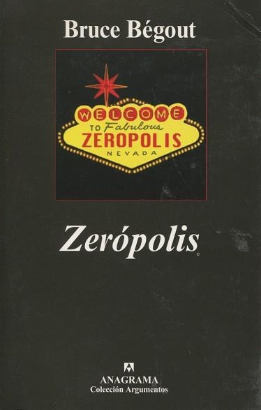 ZEROPOLIS (ARGUMENTOS, 362) | 9788433962577 | BEGOUT, BRUCE | Llibreria La Gralla | Llibreria online de Granollers