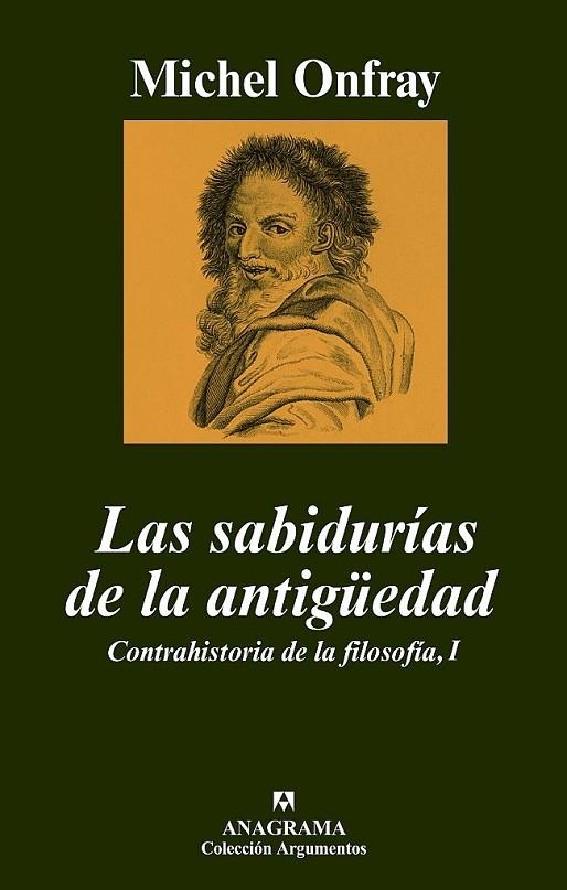 SABIDURIAS DE LA ANTIGÜEDAD, LAS. CONTRAHISTORIA FILOSOFIA 1 | 9788433962560 | ONFRAY, MICHEL | Llibreria La Gralla | Llibreria online de Granollers