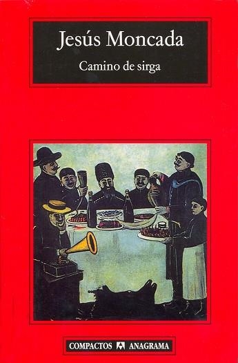 CAMINO DE SIRGA (COMPACTOS, 439) | 9788433972934 | MONCADA, JESUS | Llibreria La Gralla | Llibreria online de Granollers