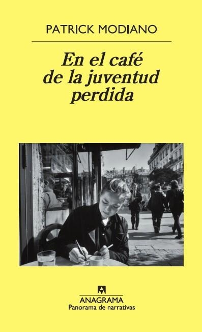 EN EL CAFE DE LA JUVENTUD PERDIDA (PN 705) | 9788433974860 | MODIANO, PATRICK | Llibreria La Gralla | Llibreria online de Granollers