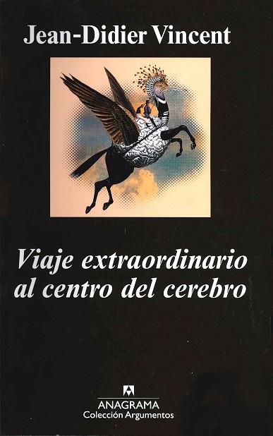 VIAJE EXTRAORDINARIO AL CENTRO DEL CEREBRO | 9788433962973 | VINCENT, JEAN-DIDIER | Llibreria La Gralla | Llibreria online de Granollers