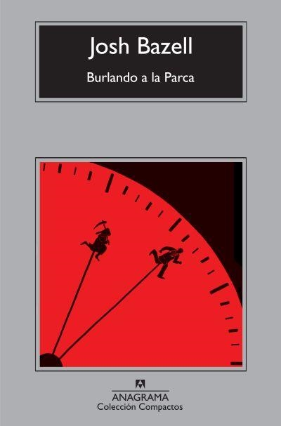 BURLANDO A LA PARCA (COMPACTOS) | 9788433973986 | BAZELL, JOSH | Llibreria La Gralla | Llibreria online de Granollers
