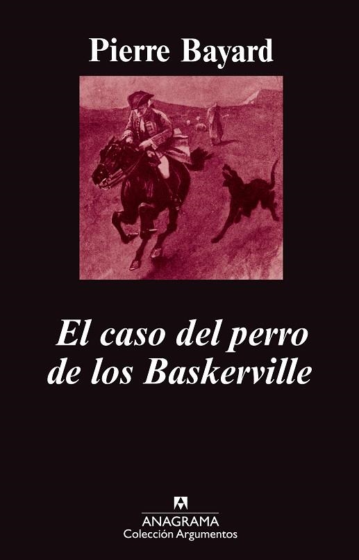 CASO DEL PERRO DE LOS BASKERVILLE, EL (ARGUMENTOS 422) | 9788433963215 | BAYARD, PIERRE | Llibreria La Gralla | Llibreria online de Granollers