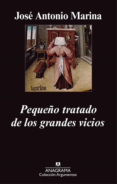 PEQUEÑO TRATADO DE LOS GRANDES VICIOS (ARGUMENTOS) | 9788433963369 | MARINA, JOSÉ ANTONIO | Llibreria La Gralla | Librería online de Granollers