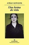 FORMA DE VIDA, UNA (PN 800) | 9788433978301 | NOTHOMB, AMÉLIE | Llibreria La Gralla | Llibreria online de Granollers