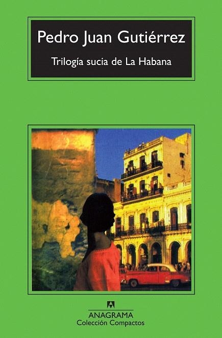 TRILOGÍA SUCIA DE LA HABANA (COMPACTOS ANAGRAMA) | 9788433976895 | GUTIÉRREZ, PEDRO JUAN | Llibreria La Gralla | Librería online de Granollers