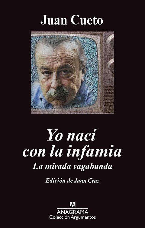 YO NACÍ CON LA INFAMIA. LA MIRADA VAGABUNDA | 9788433963475 | CUETO ALAS, JUAN | Llibreria La Gralla | Llibreria online de Granollers