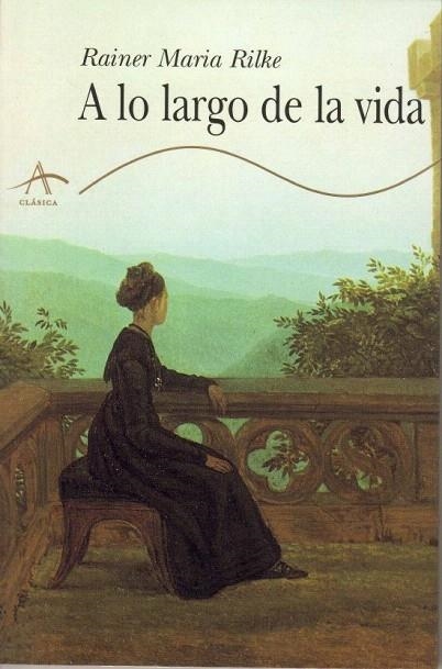 A LO LARGO DE LA VIDA | 9788488730152 | RILKE, RAINER MARIA | Llibreria La Gralla | Llibreria online de Granollers