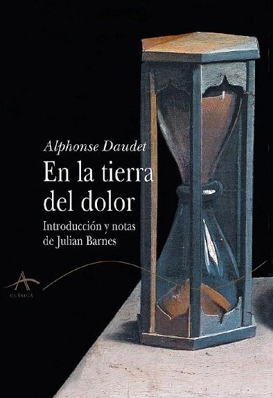 EN LA TIERRA DEL DOLOR (ALBA CLASICA LXIX) | 9788484281962 | DAUDET, ALPHONSE | Llibreria La Gralla | Llibreria online de Granollers