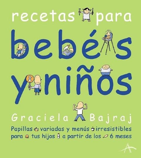 RECETAS PARA BEBES Y NIÑOS | 9788484281832 | BAJRAJ, GRACIELA | Llibreria La Gralla | Llibreria online de Granollers