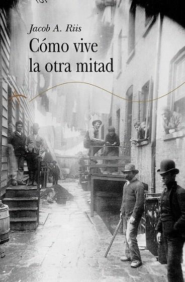 COMO VIVE LA OTRA MITAD | 9788484282150 | RIIS, JACOB A. | Llibreria La Gralla | Llibreria online de Granollers