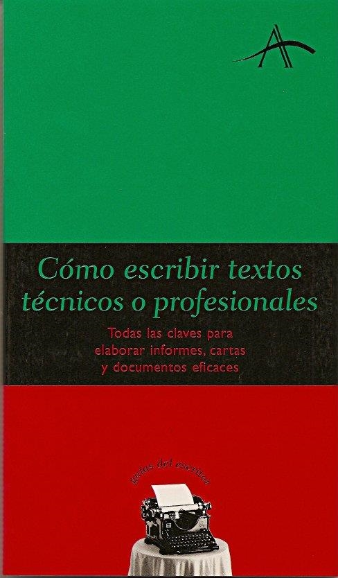 COMO ESCRIBIR TEXTOS TECNICOS O PROFESIONALES | 9788484282471 | A.A.V.V. | Llibreria La Gralla | Llibreria online de Granollers