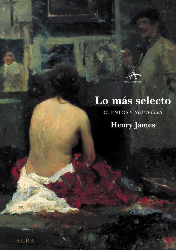 LO MAS SELECTO. CUENTOS Y NOUVELLES | 9788484282723 | JAMES, HENRY | Llibreria La Gralla | Llibreria online de Granollers