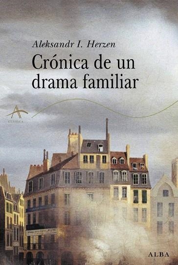 CRONICA DE UN DRAMA FAMILIAR | 9788484282884 | HERZEN, ALEKSANDR I. | Llibreria La Gralla | Llibreria online de Granollers