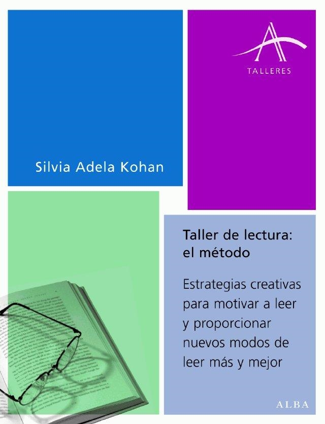 TALLER DE LECTURA. EL METODO | 9788484283003 | KOHAN, SILVIA ADELA | Llibreria La Gralla | Llibreria online de Granollers