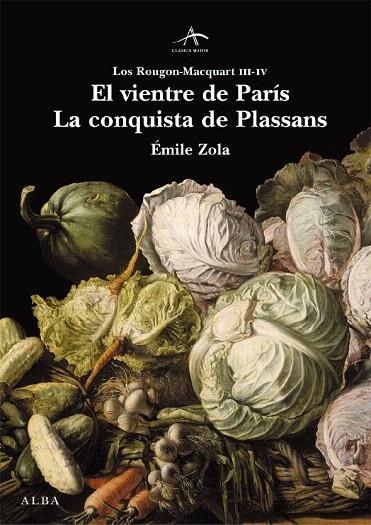 VIENTRE DE PARIS, EL / CONQUISTA DE PLASSANS, LA | 9788484283232 | ZOLA, EMILE | Llibreria La Gralla | Llibreria online de Granollers