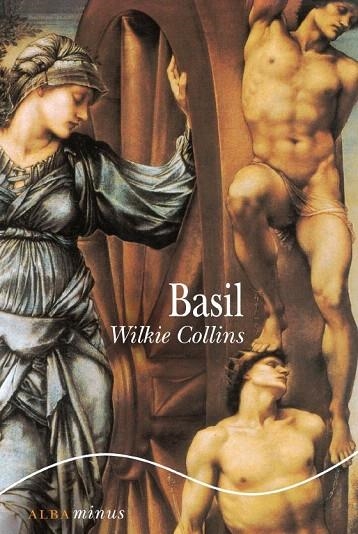 BASIL (ALBA MINUS,10) | 9788484285489 | COLLINS, WILKIE | Llibreria La Gralla | Llibreria online de Granollers