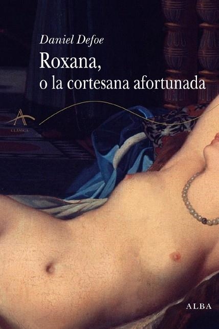 ROXANA O LA CORTESANA AFORTUNADA | 9788484284895 | DEFOE, DANIEL | Llibreria La Gralla | Llibreria online de Granollers