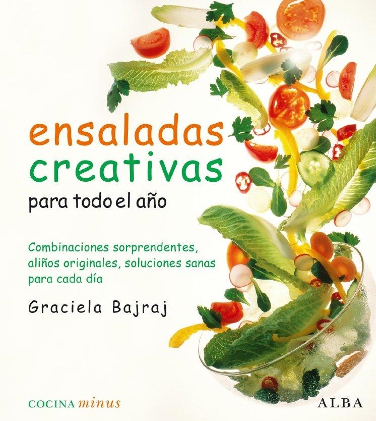 ENSALADAS CREATIVAS PARA TODO EL AÑO | 9788484285762 | BAJRAJ, GRACIELA | Llibreria La Gralla | Llibreria online de Granollers