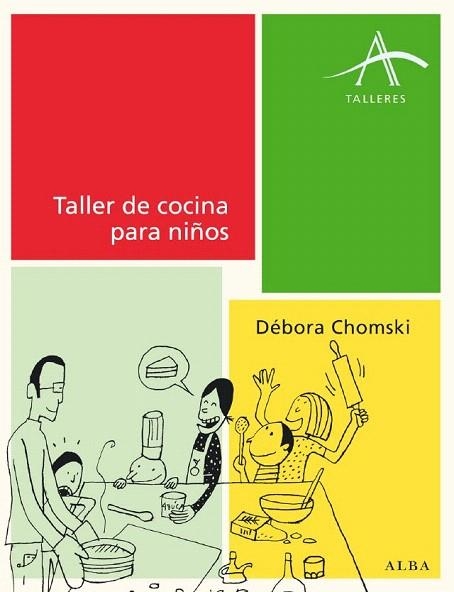 TALLER DE COCINA PARA NIÑOS | 9788484285779 | CHOMSKY, DEBORA | Llibreria La Gralla | Librería online de Granollers