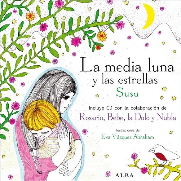 MEDIA LUNA Y LAS ESTRELLAS, LA (+CD) | 9788484285847 | SUSU; VAZQUEZ ABRAHAM, EVA | Llibreria La Gralla | Llibreria online de Granollers