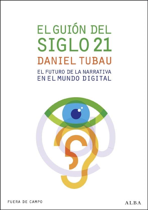 GUIÓN DEL SIGLO 21, EL | 9788484286127 | TUBAU, DANIEL | Llibreria La Gralla | Llibreria online de Granollers