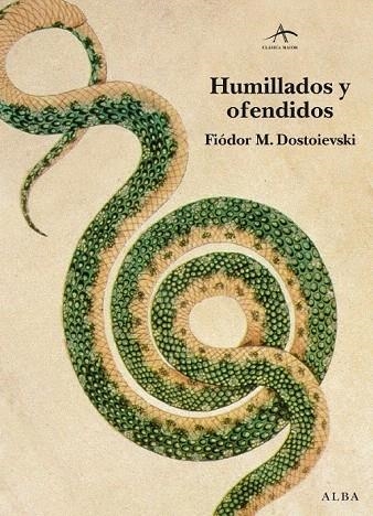 HUMILLADOS Y OFENDIDOS (CLÁSICA MAIOR) | 9788484286158 | DOSTOIEVSKI, FIÓDOR | Llibreria La Gralla | Llibreria online de Granollers