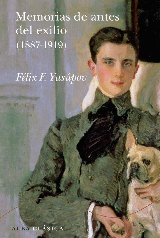 MEMORIAS DE ANTES DEL EXILIO (1887-1919) | 9788484286486 | YUSUPOV, FELIX F. | Llibreria La Gralla | Llibreria online de Granollers