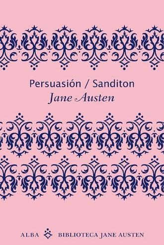 PERSUASION / SANDITON (BIBLIOTECA JANE AUSTEN) | 9788484287056 | AUSTEN, JANE | Llibreria La Gralla | Llibreria online de Granollers