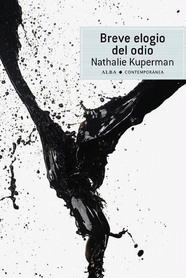 BREVE ELOGIO DEL ODIO | 9788484287186 | KUPERMAN, NATHALIE | Llibreria La Gralla | Llibreria online de Granollers