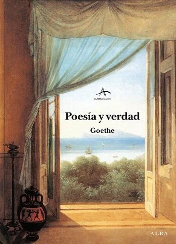 POESÍA Y VERDAD (CLÁSICA MAIOR) | 9788489846548 | GOETHE | Llibreria La Gralla | Llibreria online de Granollers