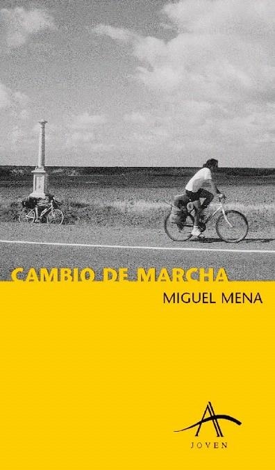 CAMBIO DE MARCHA (JOVEN 31) | 9788484280668 | MENA, MIGUEL | Llibreria La Gralla | Librería online de Granollers
