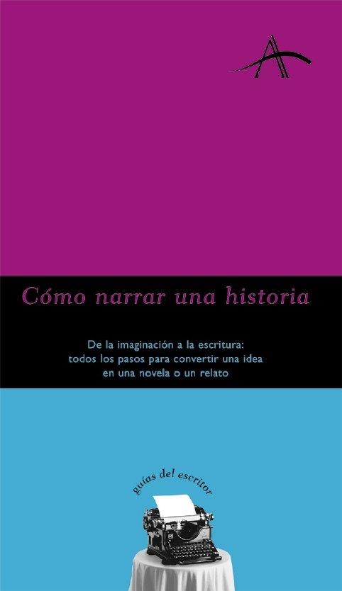 COMO NARRAR UNA HISTORIA | 9788484281047 | KOHAN, SILVIA ADELA | Llibreria La Gralla | Librería online de Granollers