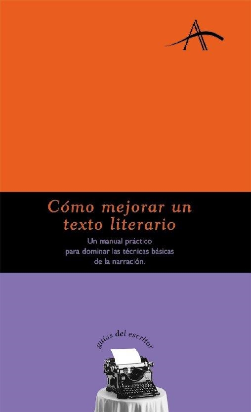 COMO MEJORAR UN TEXTO LITERARIO (GUIAS DEL LECTOR 6) | 9788484281153 | SABARICH, LOLA; DINTEL, FELIPE | Llibreria La Gralla | Llibreria online de Granollers