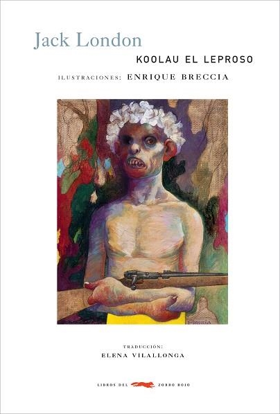 KOOLAU EL LEPROSO | 9788496509351 | LONDON, JACK; BRECCIA, ENRIQUE | Llibreria La Gralla | Librería online de Granollers