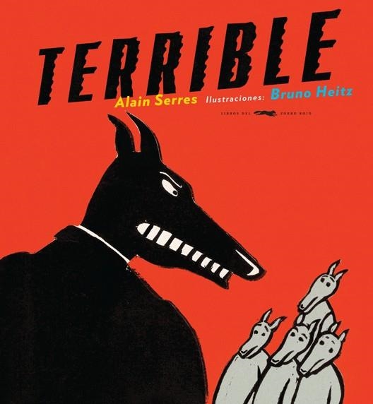 TERRIBLE | 9788496509771 | SERRES, ALAIN; HEITZ, BRUNO | Llibreria La Gralla | Llibreria online de Granollers